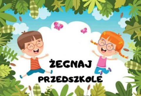 Żegnaj przedszkole
